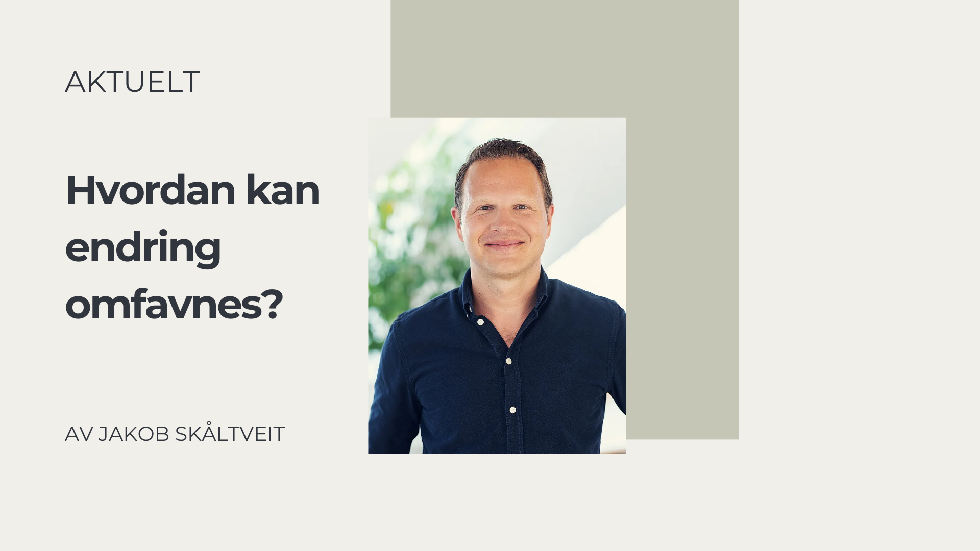 Hvordan kan endring omfavnes?