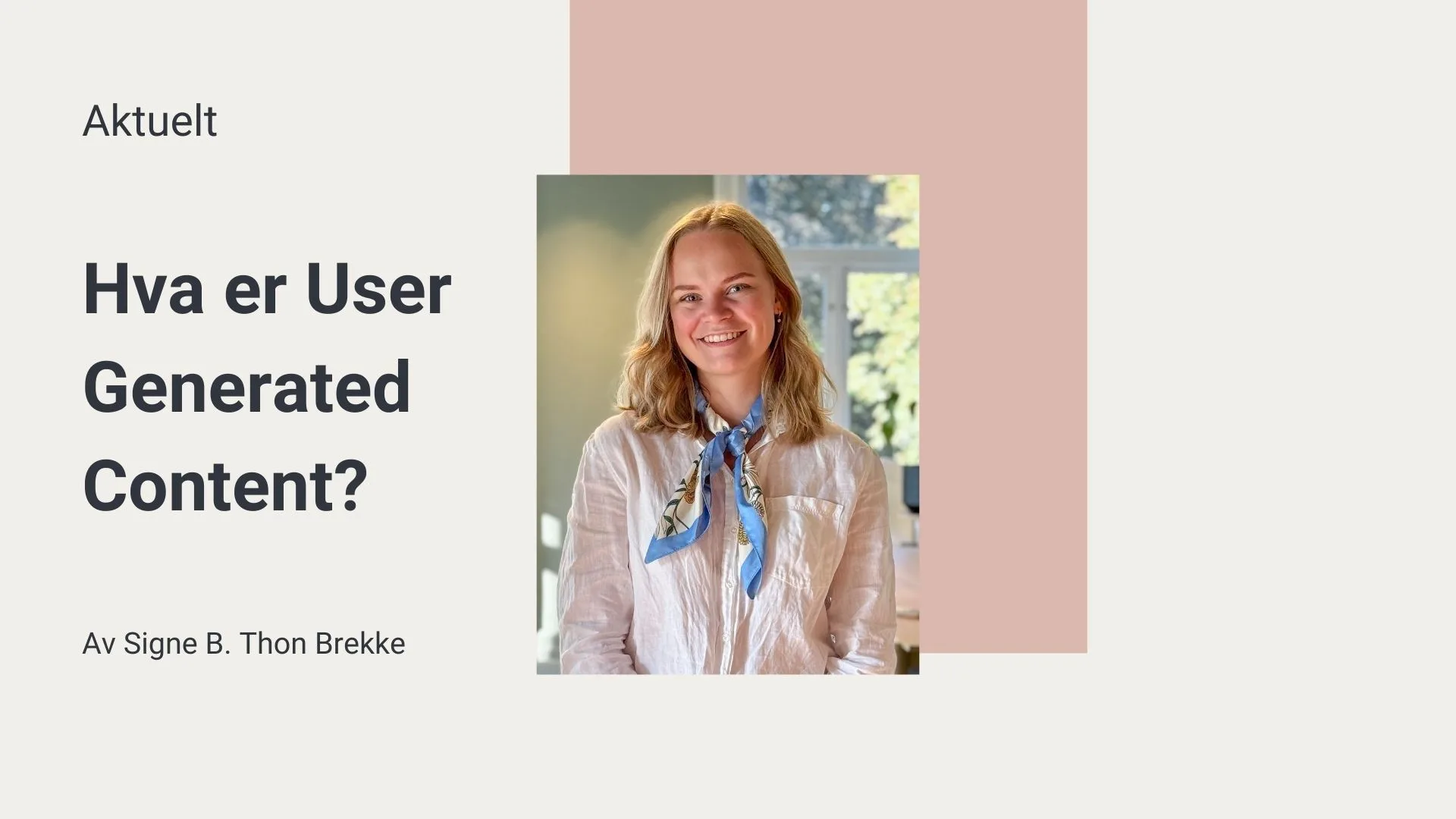 Hva er User Generated Content?