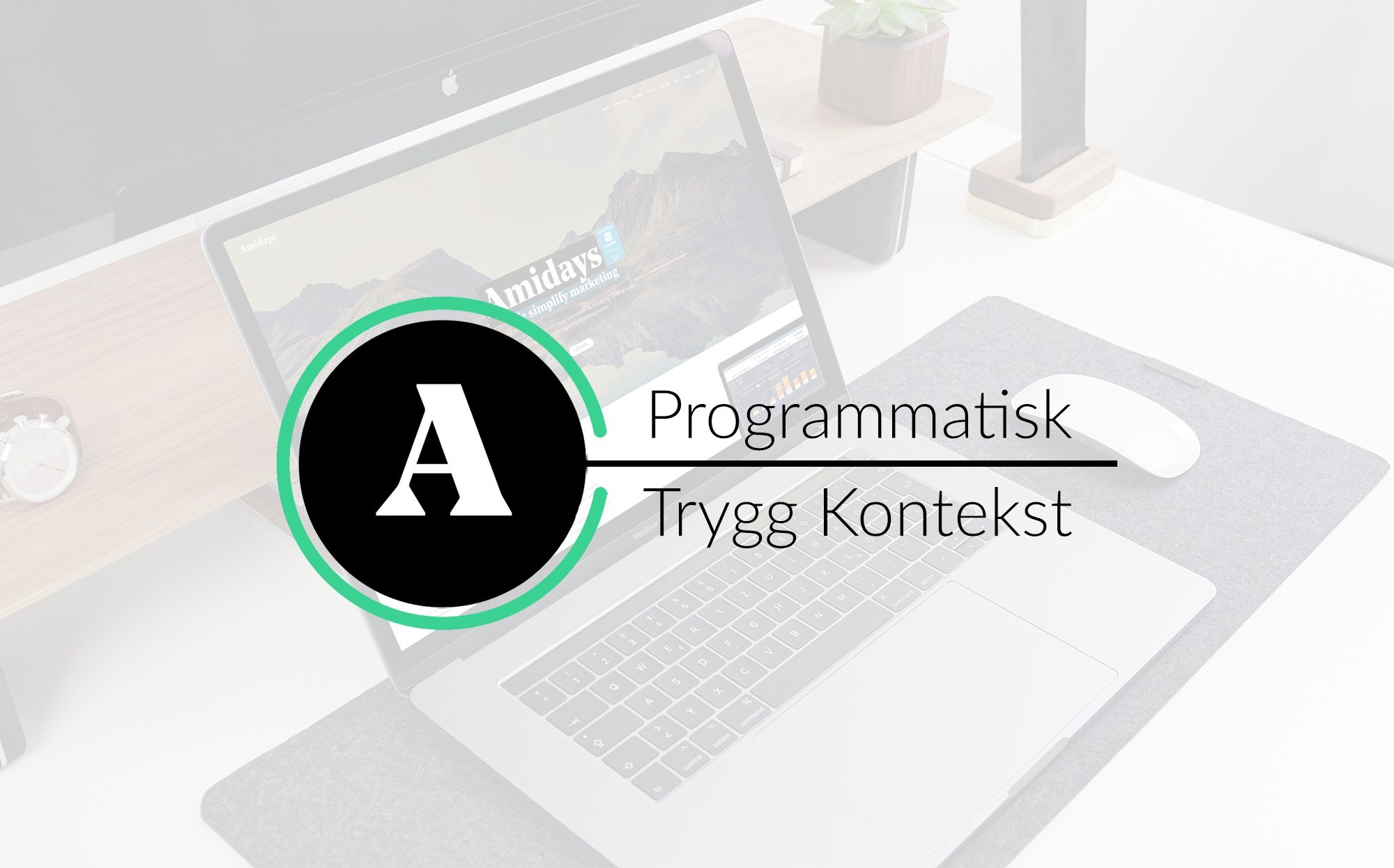 Slik sikrer du trygg kontekst for din merkevare – Amidays